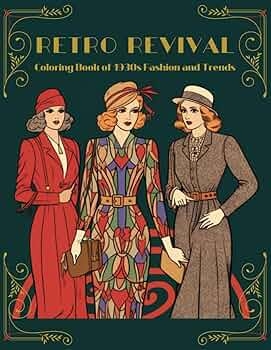 Coloring Book with 1930s Fashion Illustration: Art Deco Trends