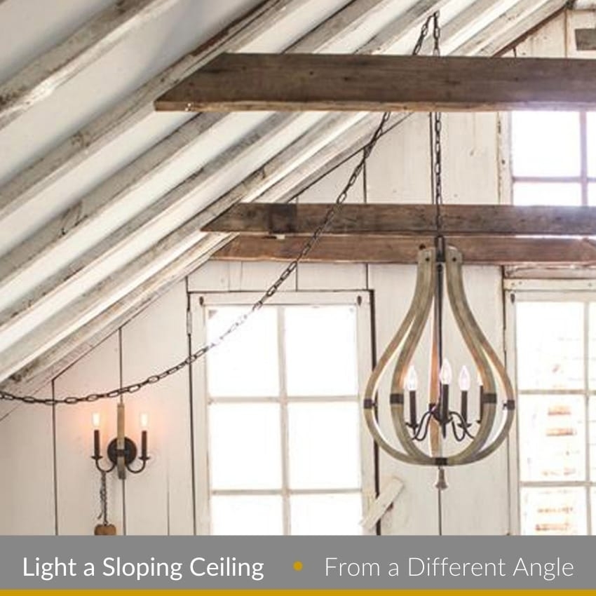 Pendant Light using rustic teardrop pendant for sloped beams
