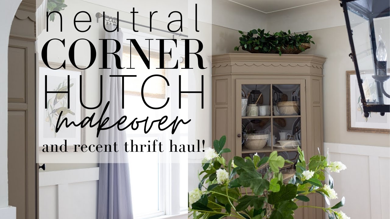 Corner Hutch Mushroom Paint Color Neutral Corner Hutch Makeover