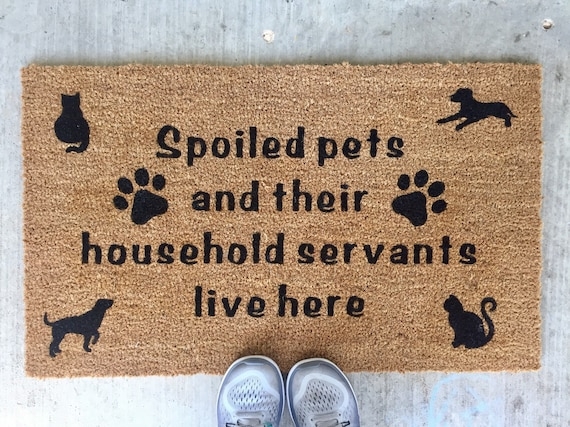 Doormat Whimsical Coir Fiber and Spoiled Pets Household Servants Mat